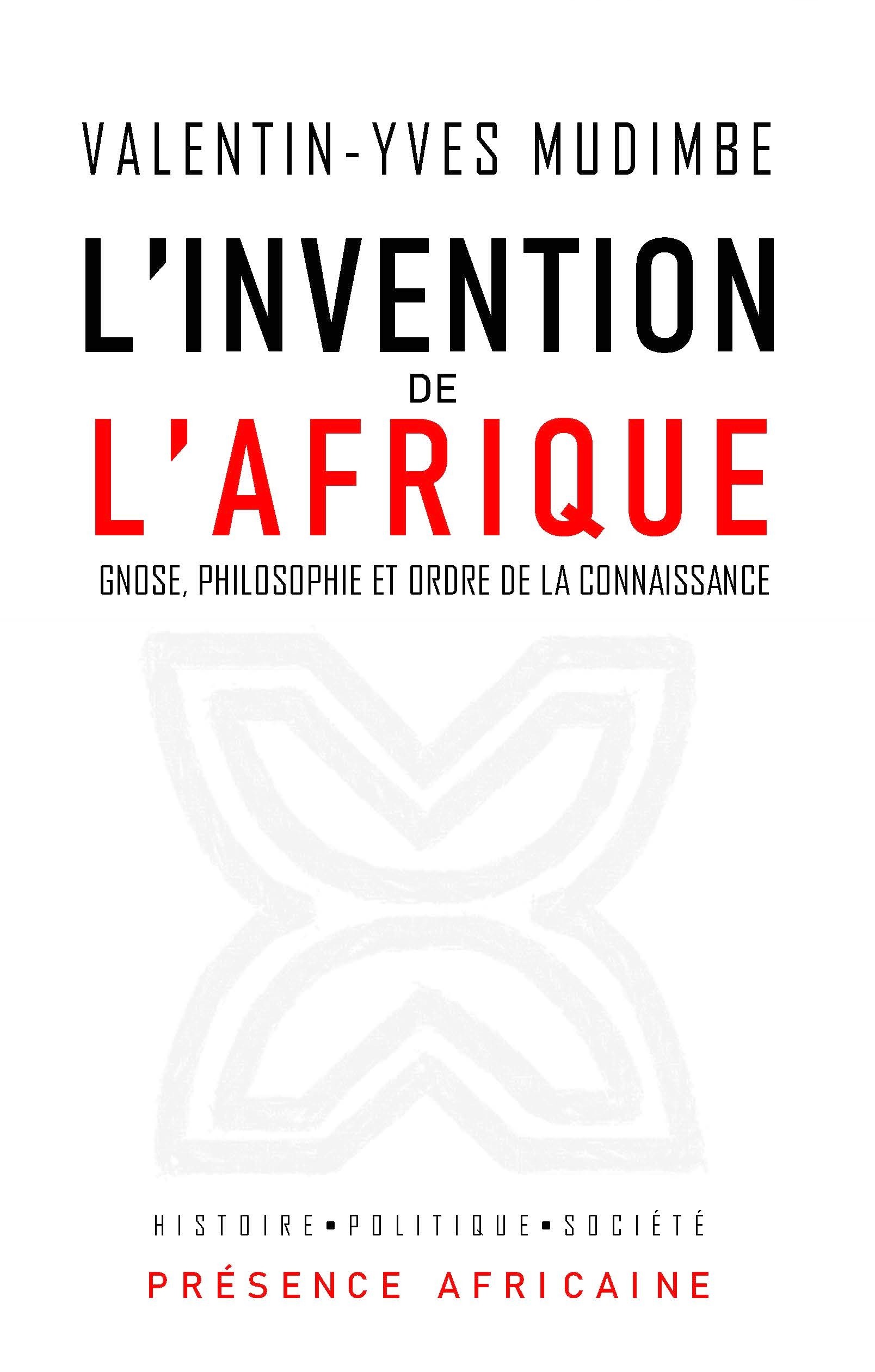 L Invention De L Afrique Presence Africaine Editions