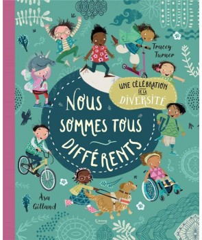 Nous sommes tous différents - Une célébration de la diversité