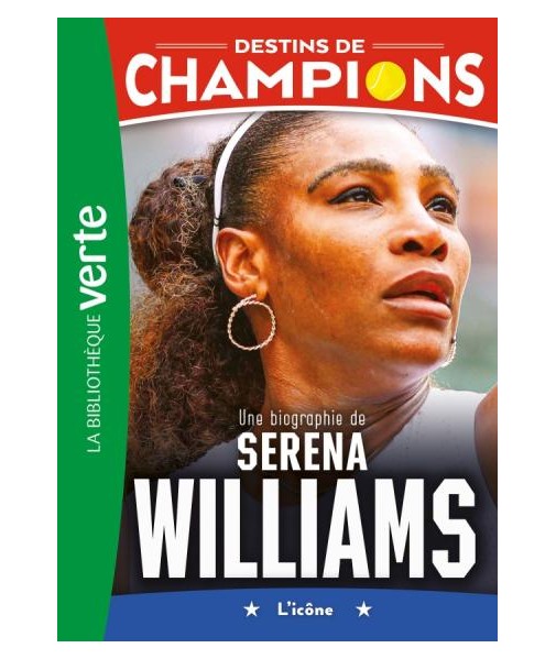 Une biographie de Serena Williams