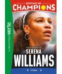 Une biographie de Serena Williams