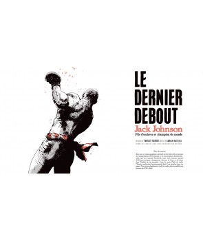 Le dernier debout - Jack Johnson Fils d'esclaves et champion du monde