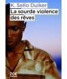 La sourde violence des rêves