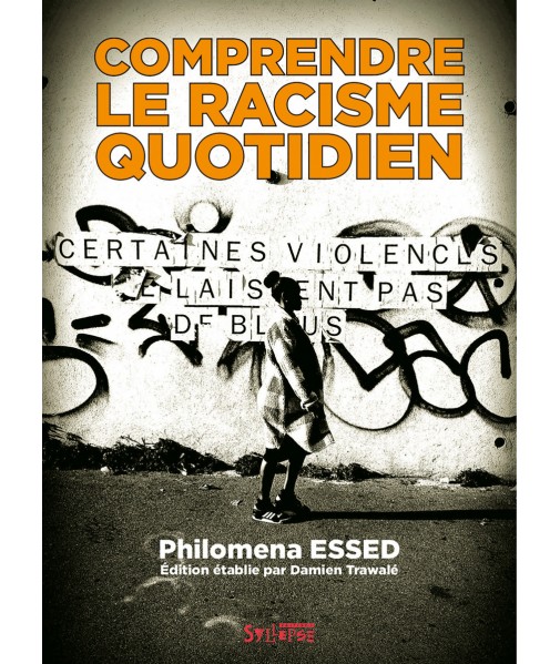 Comprendre le racisme quotidien