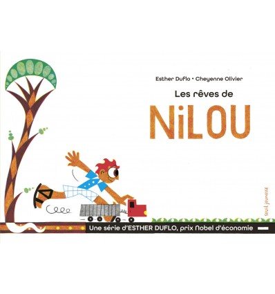 Les Rêves de Nilou - La pauvreté expliquée par Esther Duflo