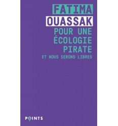 Pour une écologie pirate - Et nous serons libres