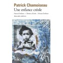 Une enfance créole : Antan d'enfance - Chemin-d'école - À bout d'enfance