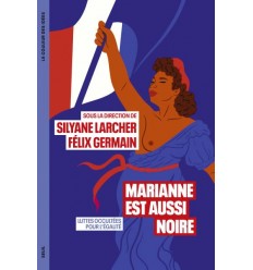 Marianne est aussi noire - Luttes occultées pour l'égalité