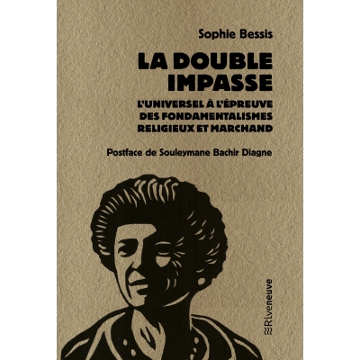 La double impasse : l’universel à l’épreuve des fondamentalismes religieux et marchand