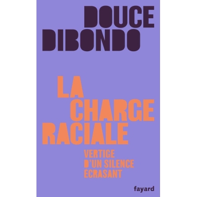 La charge raciale - Vertige d'un silence écrasant