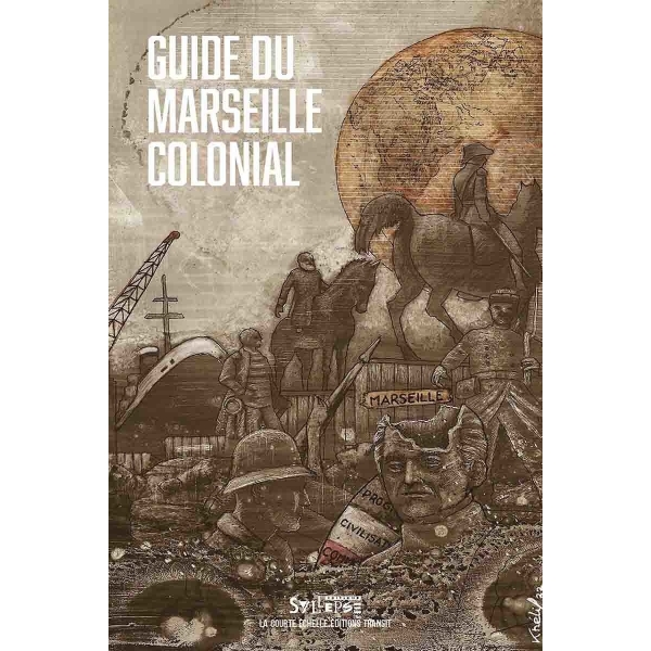 Guide du Marseille colonial