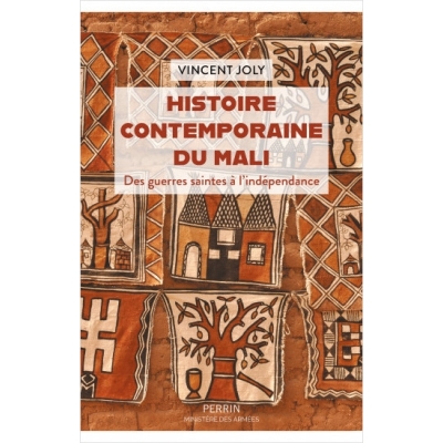 Histoire contemporaine du Mali - Des guerres saintes à l'indépendance