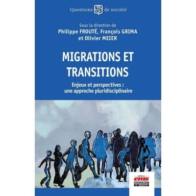 Migrations et  transitions - Enjeux et perspectives : une approche pluridisciplinaire