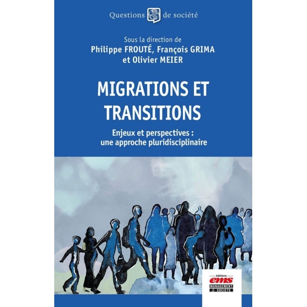 Migrations et  transitions - Enjeux et perspectives : une approche pluridisciplinaire