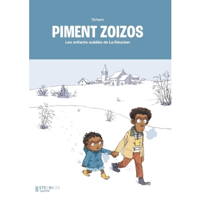 PIMENT ZOIZOS - Les enfants oubliés de La Réunion