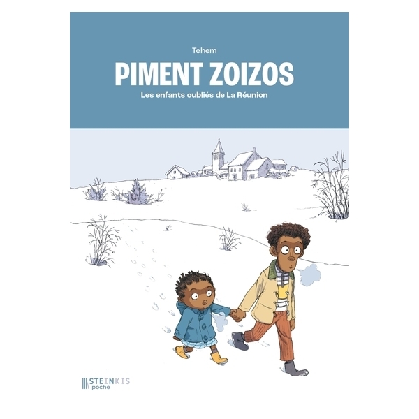 PIMENT ZOIZOS - Les enfants oubliés de La Réunion