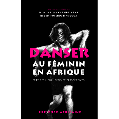 Danser au féminin en Afrique