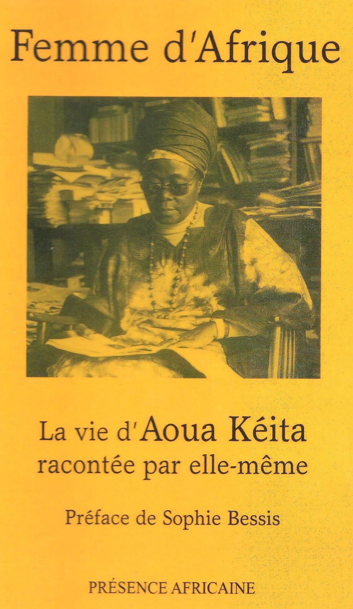 Femme D Afrique La Vie D Aoua Keita Presence Africaine Editions